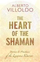 Heart of the Shaman - Villoldo, Alberto, PhD (ISBN: 9781781808283)