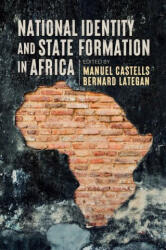 National Identity and State Formation in Africa - Castells (ISBN: 9781509545612)