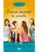 O noua senzatie in scoala. Ashleys, volumul 1 - Melissa de la Cruz (2012)