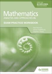 Exerciții practice pentru Bacalaureat la Matematică pentru Diploma IB: Analysis and approaches HL (ISBN: 9781398321878)