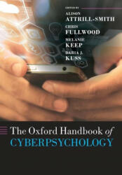 Oxford Handbook of Cyberpsychology - Attrill-Smith, Fullwood, Keep, Kuss (ISBN: 9780192894175)