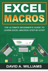 Excel Macros - David A. Williams (ISBN: 9781735338118)