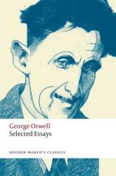 Selected Essays - George Orwell (ISBN: 9780198804178)