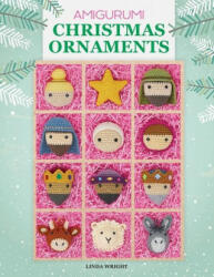 Amigurumi Christmas Ornaments (ISBN: 9781937564155)