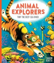 Exploratori de animale: Toby, scafandrul adâncurilor PB (ISBN: 9780702301926)