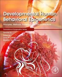 Developmental Human Behavioral Epigenetics - Principles Methods Evidence and Future Directions (ISBN: 9780128192627)