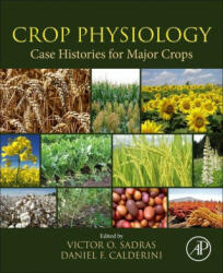 Crop Physiology Case Histories for Major Crops - Daniel Calderini (ISBN: 9780128191941)
