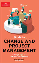 The Economist Guide To Change And Project Management (ISBN: 9781788166034)