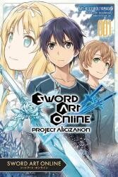 Sword Art Online: Project Alicization, Vol. 1 (manga) - KOTARO YAMADA (ISBN: 9781975318178)