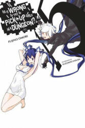 Is It Wrong to Try to Pick Up Girls in a Dungeon? , Vol. 15 (light novel) - Fujino Omori (ISBN: 9781975316105)