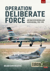 Operation Deliberate Force (ISBN: 9781913336301)