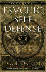 Psychic Self-Defense - Mary K. Greer (ISBN: 9781578637317)