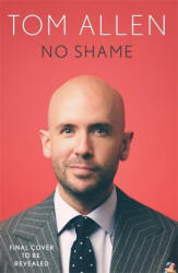 No Shame - Tom Allen (ISBN: 9781529348903)