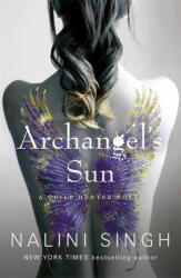 Archangel's Sun - Nalini Singh (ISBN: 9781473231436)