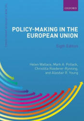 Policy-Making in the European Union - Mark A. Pollack, Christilla Roederer-Rynning, Alasdair R. Young (ISBN: 9780198807605)