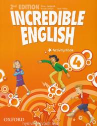 Incredible English: 4: Activity Book - Mary Slattery, Michaela Morgan, Sarah Phillips (2012)