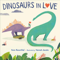 Dinosaurs in Love - Fenn Rosenthal (ISBN: 9780316593335)