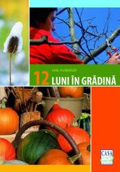 12 luni în grădină (ISBN: 9786068189598)