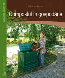 Compostul în gospodărie (ISBN: 9786068189581)