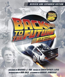 Back to the Future: The Ultimate Visual History - Updated Edition - Michael Klastorin (ISBN: 9781789096088)