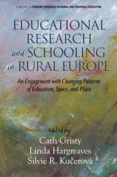 Educational Research and Schooling in Rural Europe - Linda Hargreaves, Silvie R. Kucerová (ISBN: 9781648021633)