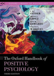 Oxford Handbook of Positive Psychology - Shane J. Lopez, Lisa M. Edwards (ISBN: 9780199396511)