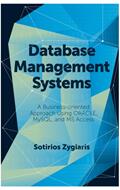 Database Management Systems: A Business-Oriented Approach Using Oracle MySQL and MS Access (ISBN: 9781787566989)