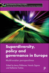 Superdiversity Policy and Governance in Europe: Multi-Scalar Perspectives (ISBN: 9781447352051)