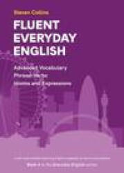 Fluent Everyday English - Steven Collins (ISBN: 9780952835882)