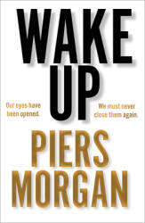 Wake Up - Piers Morgan (ISBN: 9780008392598)