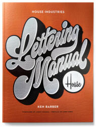 House Industries Lettering Manual (new edition) - Ken Barber, Jimmy Kimmel (ISBN: 9781984859594)