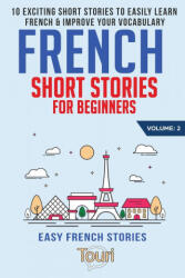 French Short Stories for Beginners - Touri Language Learning (ISBN: 9781953149244)