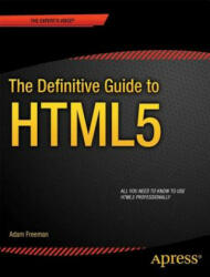 Definitive Guide to HTML5 - Adam Freeman (2011)