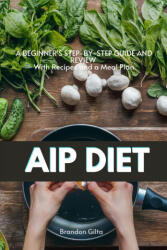 AIP (Autoimmune Protocol) Diet (ISBN: 9781087897615)