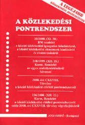 A közlekedési pontrendszer - A legújabb közlekedési jogszabá (2001)
