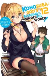 Konosuba: God's Blessing on This Wonderful World! , Vol. 12 (ISBN: 9781975332389)