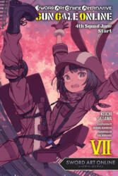 Sword Art Online Alternative Gun Gale Online, Vol. 7 (light novel) - Keiichi Sigsawa (ISBN: 9781975315320)