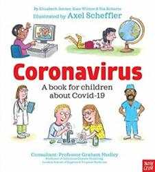 Coronavirus and Covid: A book for children about the pandemic - Kate (Managing Director) Wilson, Nia (Head of Design) Roberts, Elizabeth Jenner (ISBN: 9781839942518)