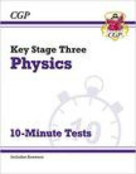 KS3 Physics 10-Minute Tests (with answers) - CGP Books (ISBN: 9781789085815)