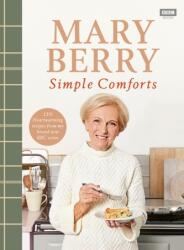 Mary Berry's Simple Comforts (ISBN: 9781785945076)