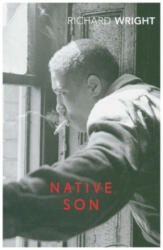 Native Son - Richard Wright (ISBN: 9781784876128)