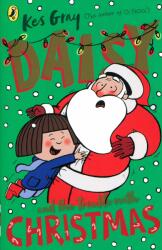 Daisy and the Trouble with Christmas (ISBN: 9781782959762)