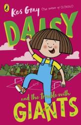 Daisy and the Trouble with Giants (ISBN: 9781782959755)