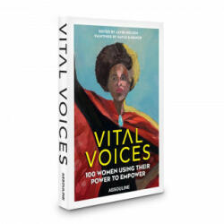 VITAL VOICES 100 WOMEN USING THEIR POWER - A. Nelson (ISBN: 9781614289784)