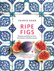 Ripe Figs - Yasmin Khan (ISBN: 9781526609724)