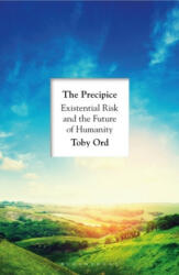 Precipice - Toby Ord (ISBN: 9781526600233)