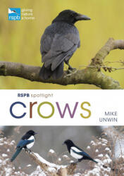 RSPB Spotlight Crows - Unwin, Mike (ISBN: 9781472971777)