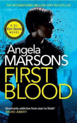 First Blood - Angela Marsons (ISBN: 9780751579833)