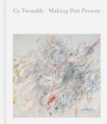 Cy Twombly (ISBN: 9780878468744)