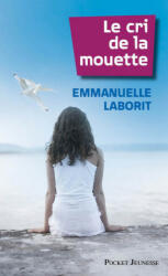 Le cri de la mouette - Emanuelle Laborit (ISBN: 9782266128469)